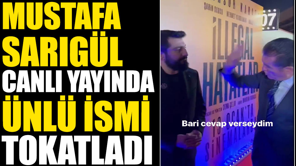 Mustafa Sarıgül canlı yayında ünlü ismi tokatladı