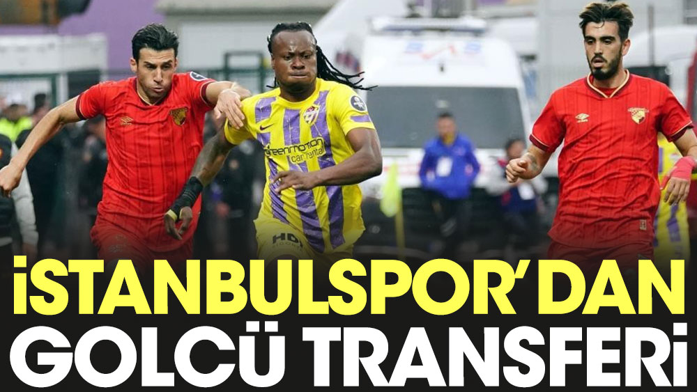 İstanbulspor'dan golcü transferi