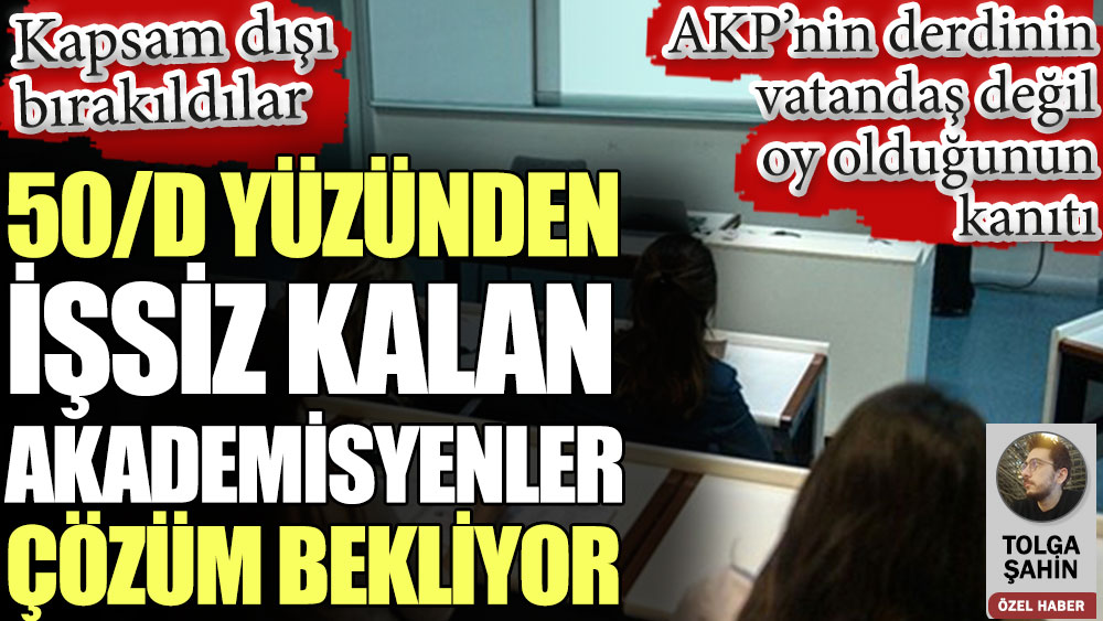 AKP 50d’li araştırma görevlilerini işsiz bıraktı. Derdinin vatandaş değil oy olduğunun açık kanıtı