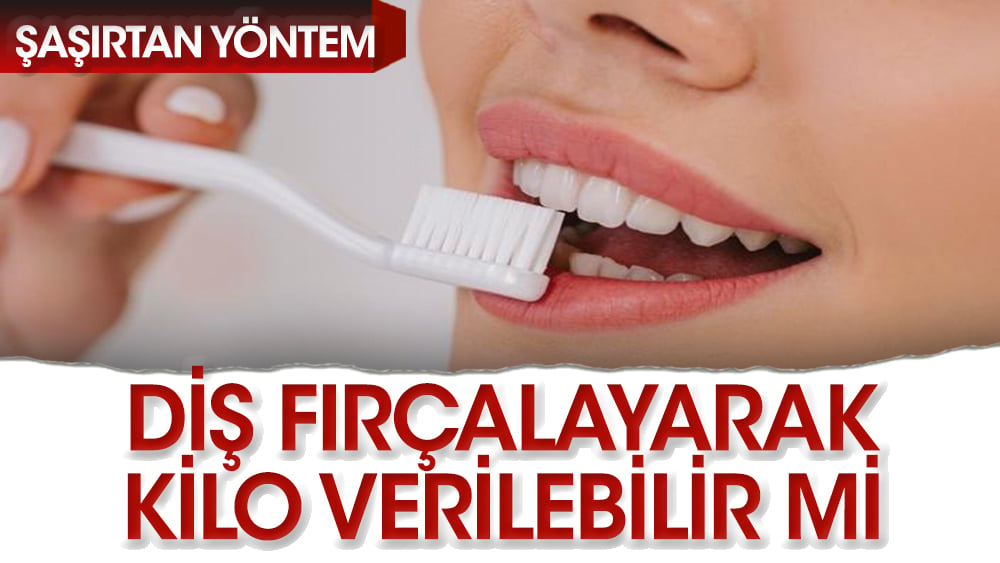 Diş fırçalayarak kilo verilebilir mi?