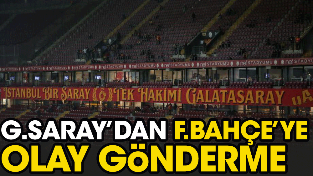 Galatasaray'dan Fenerbahçe'ye tribünden olay yanıt