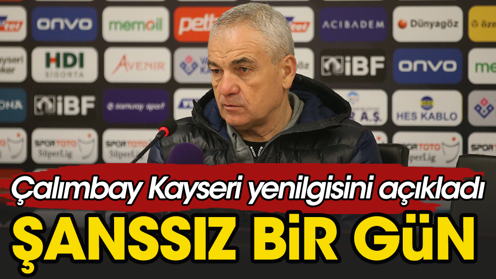 Kayseri'de fark yiyen Sivasspor'un hocası Çalımbay'dan flaş açıklama