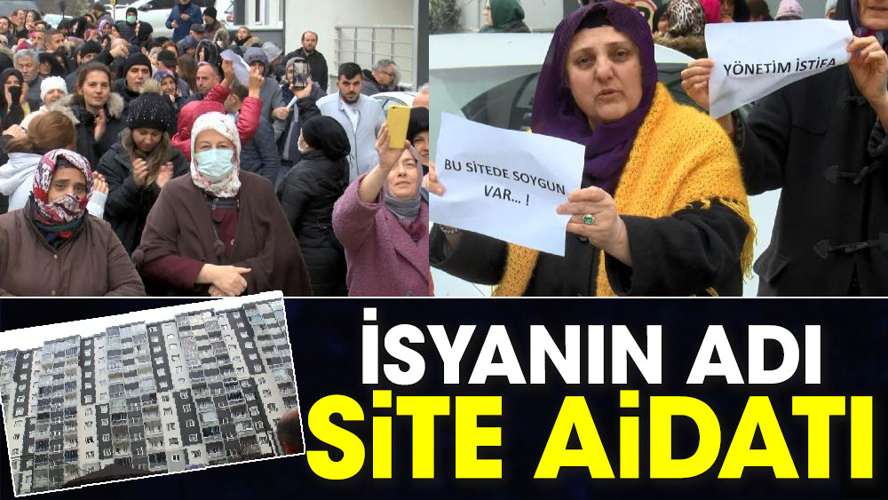 İsyanın adı site aidatı