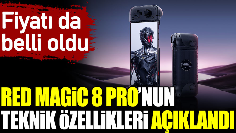 Red Magic 8 Pro'nun teknik özellikleri açıklandı. Fiyatı da belli oldu
