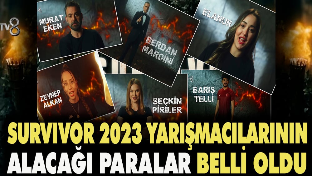 Survivor 2023 yarışmacılarının alacağı paralar belli oldu