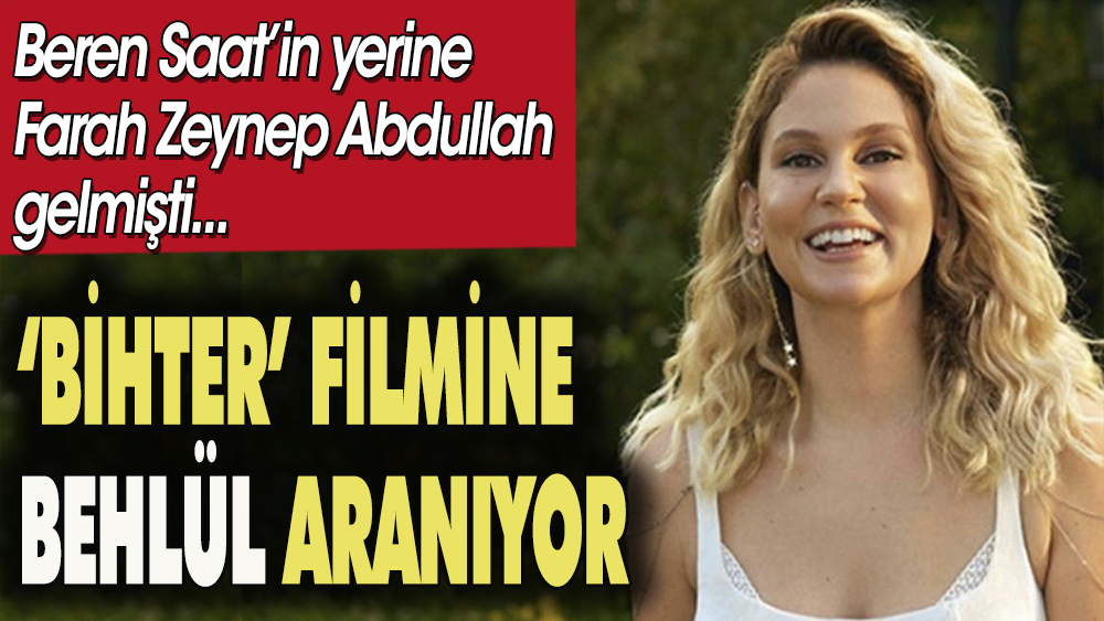 Aşk-ı Memnu dizisinin filmi 'Bihter'e Behlül aranıyor