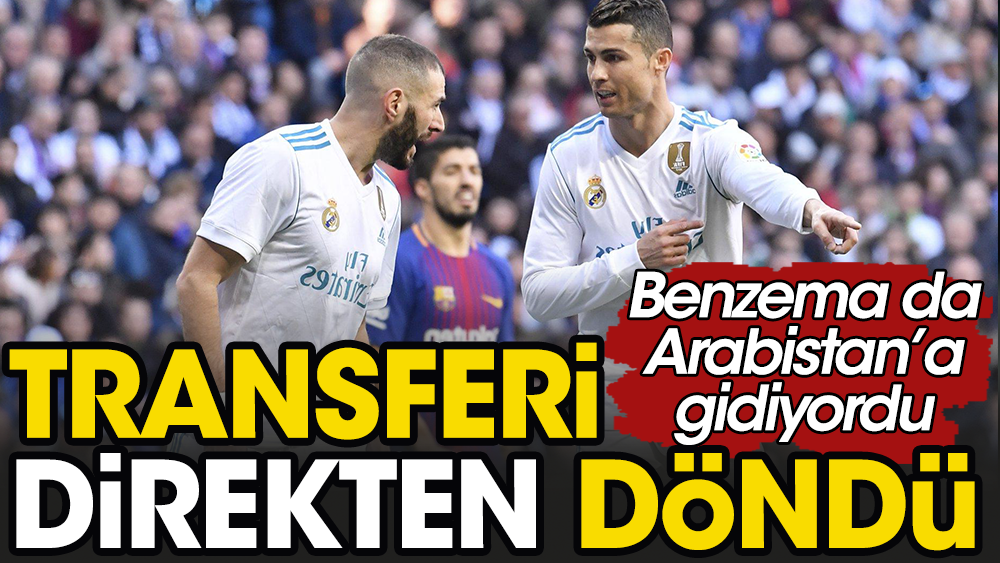 Ronaldo'yla takım arkadaşı olacaktı: Real'den Benzema hamlesi