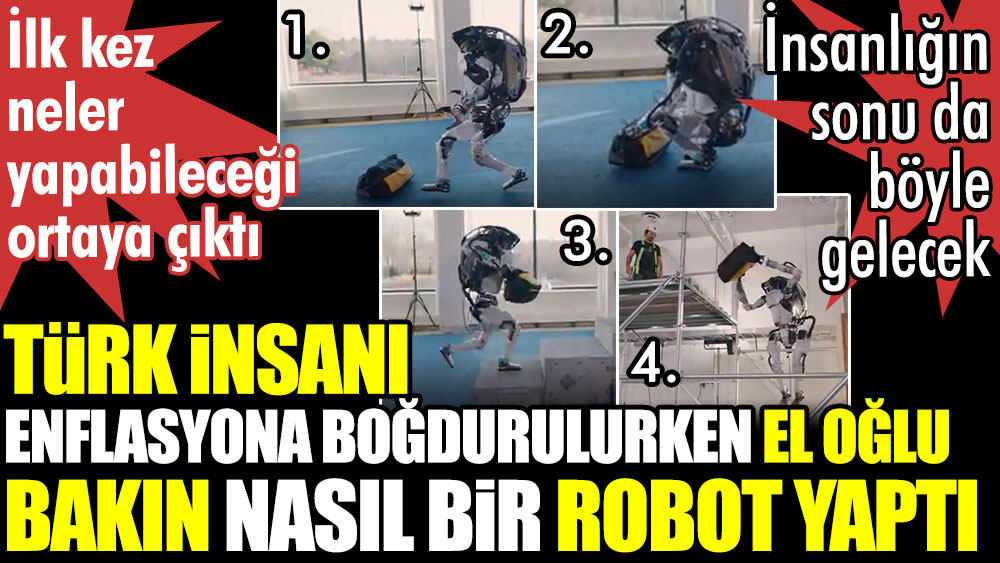 Türk insanı enflasyona boğdurulurken el oğlu bakın nasıl bir robot yaptı