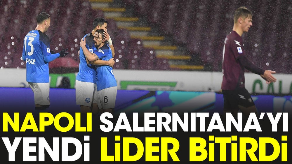 Salernitana'yı yenen Napoli lider bitirdi