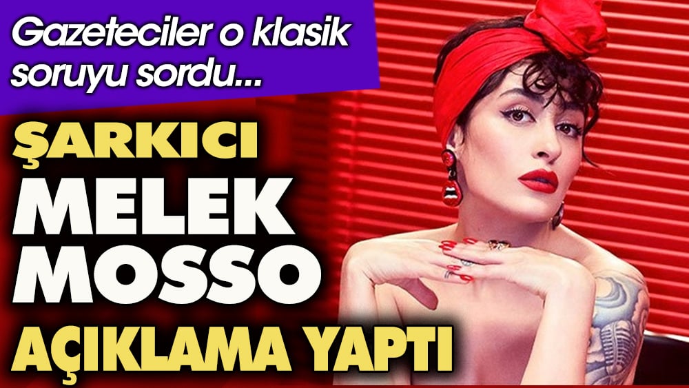 Şarkıcı Melek Mosso gazetecilere açıklama yaptı