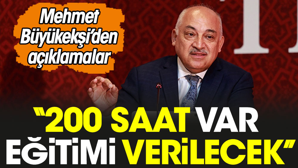 Mehmet Büyükekşi: 200 saat VAR eğitimi verilecek