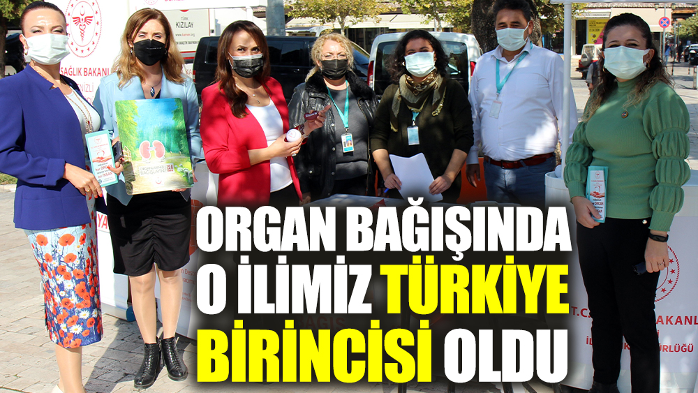 Organ bağışında o ilimiz Türkiye birincisi oldu