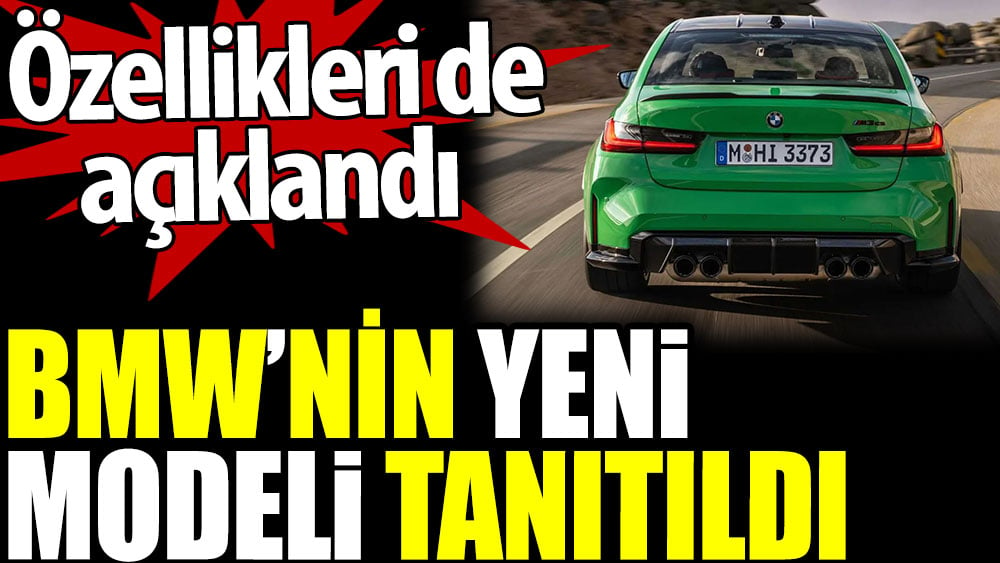 BMW’nin yeni modeli tanıtıldı. Özellikleri de açıklandı