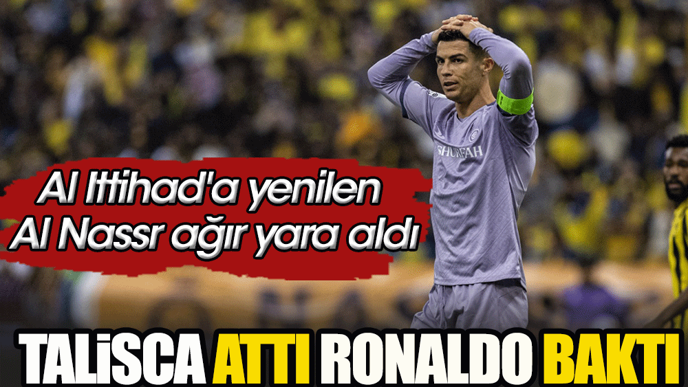 Talisca'nın golü tura yetmedi: Ronaldo'nun takımına şok