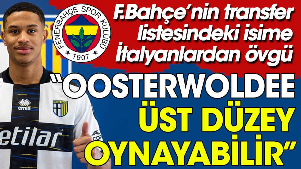 Fenerbahçe'ye gelmesi an meselesi: Jayden Oosterwolde muazzam
