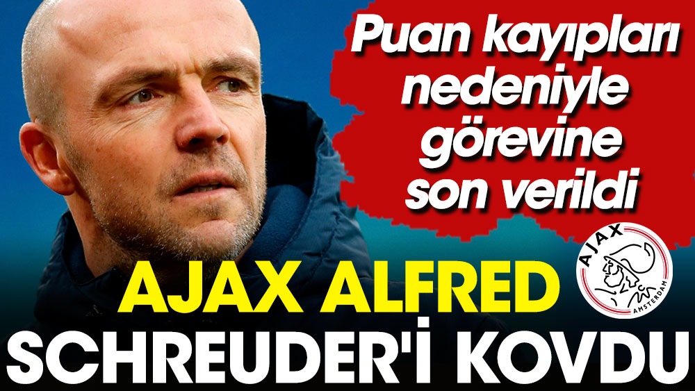 Ajax Alfred Schreuder'i kovdu