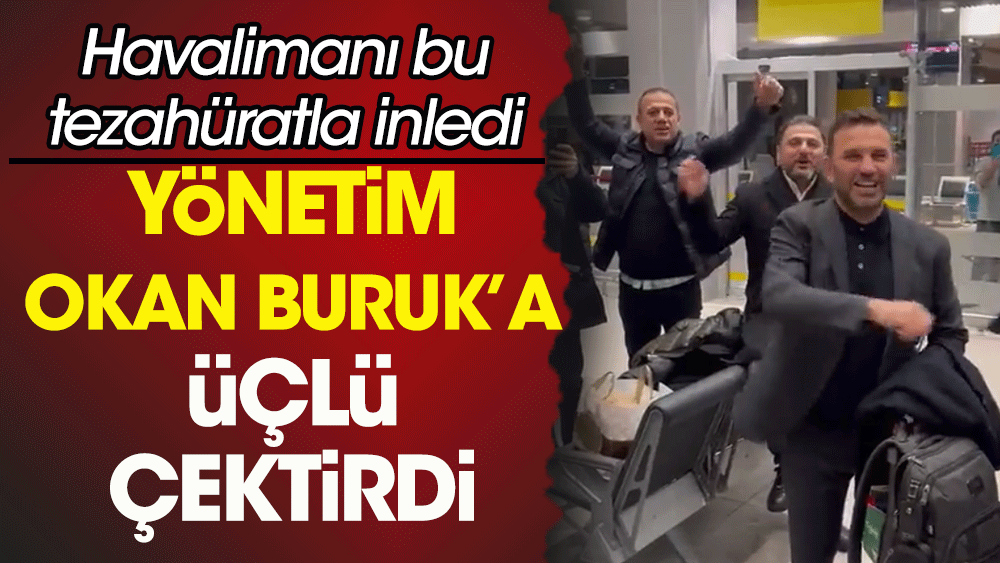 Galatasaray yönetimi havalimaninda Okan Buruk'a üçlü çektirdi