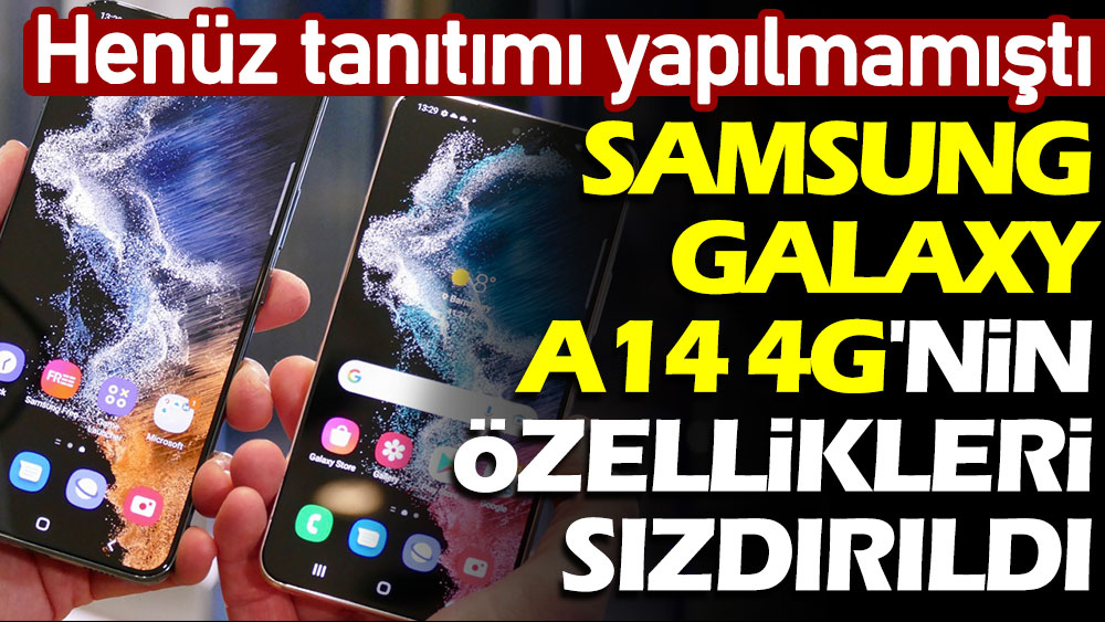 Galaxy A14 4G'nin özellikleri sızdırıldı