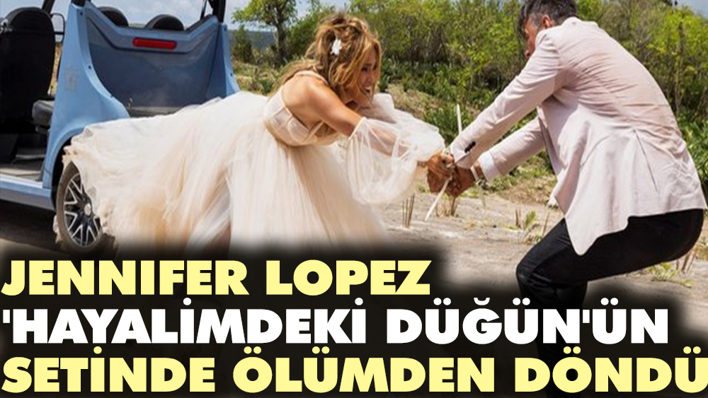 Jennifer Lopez 'Hayalimdeki Düğün'ün setinde ölümden döndü