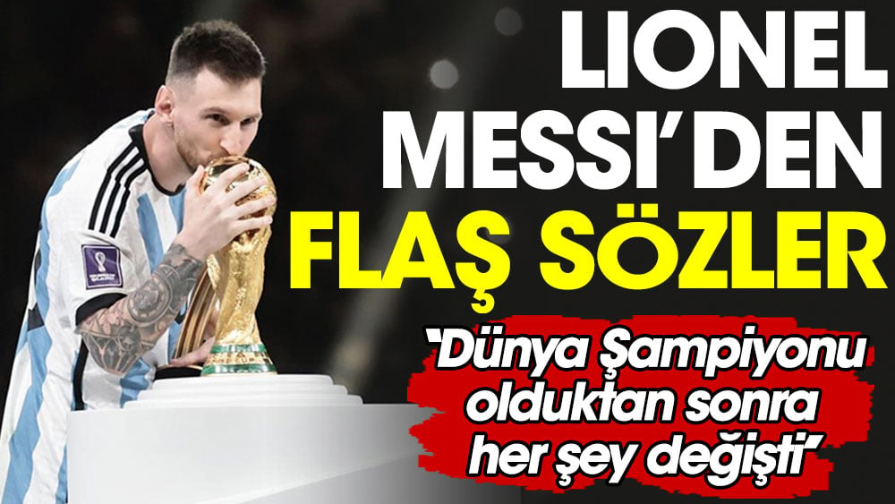 Messi: Her şey değişti