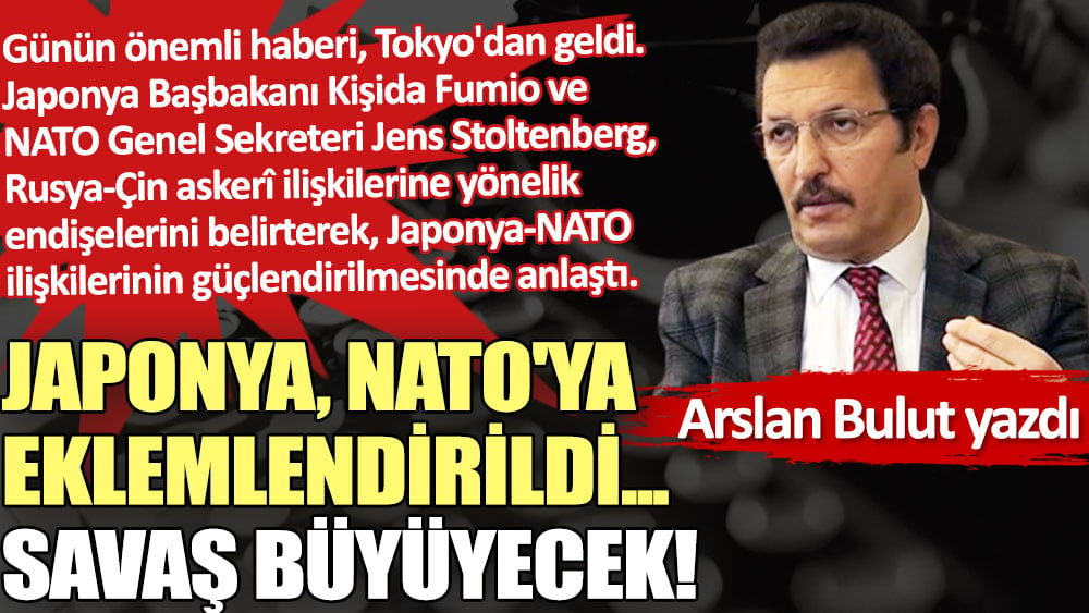 Japonya, NATO'ya eklemlendirildi... Savaş büyüyecek!