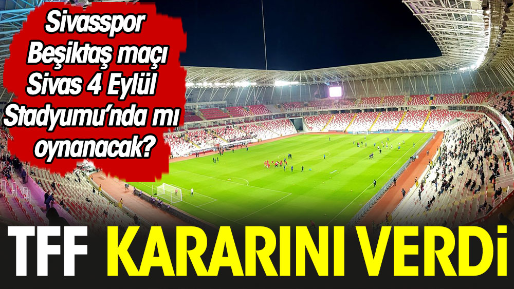 TFF'den Sivas 4 Eylül Stadyumu'na olumlu rapor