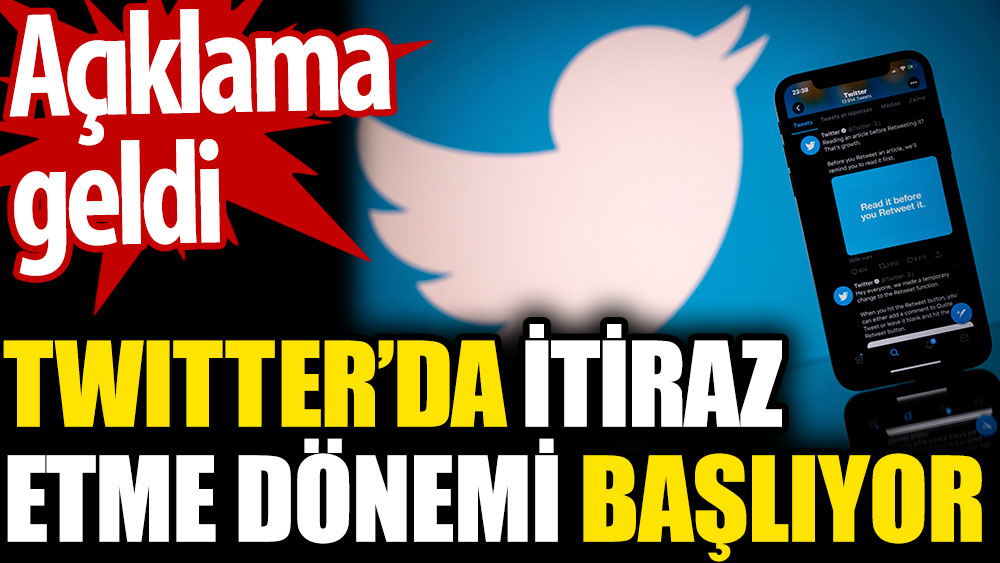 Twitter’da itiraz etme dönemi başlıyor