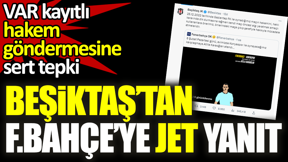 Fenerbahçe'nin VAR paylaşımına Beşiktaş'tan jet yanıt: Önlerindeki maça çıkıp şerefiyle...