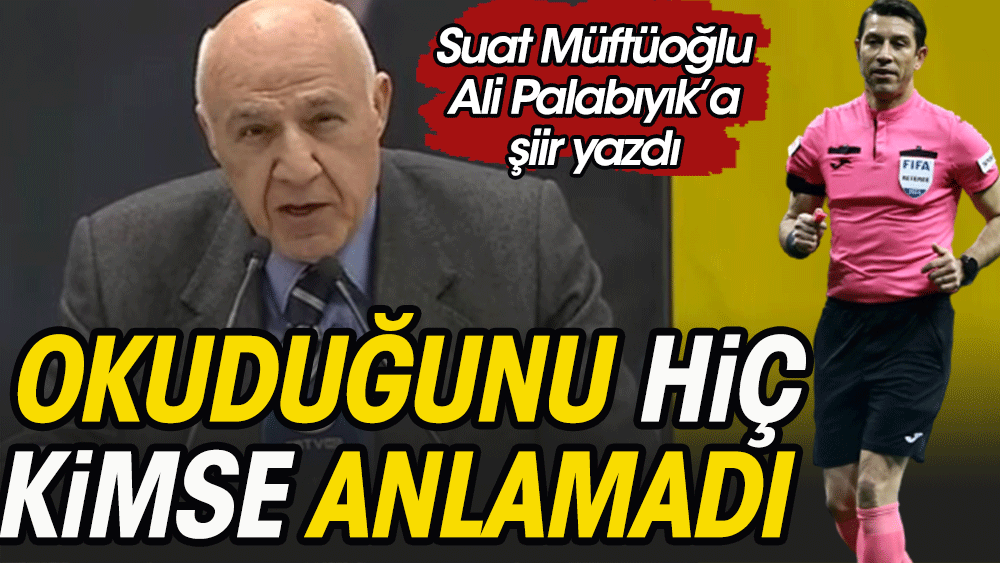 Fenerbahçe Kongre Üyesi Ali Palabıyık'a şiir yazdı. Kimse ne dediğini anlamadı