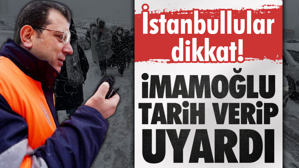 İstanbullular dikkat! İmamoğlu tarih verip uyardı