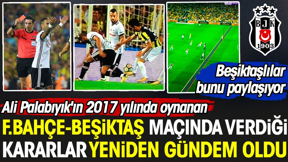 Fenerbahçe'ye atıfta bulundu. Beşiktaşlı taraftarlar sosyal medyada kırmızı kart pozisyonlarını paylaştı