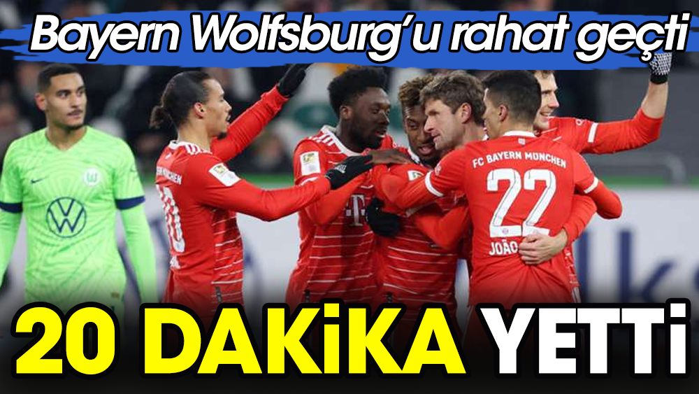 Bayern Münih Wolfsburg maçında gol yağdı