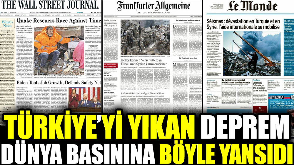Türkiye’yi yıkan deprem dünya basınına böyle yansıdı