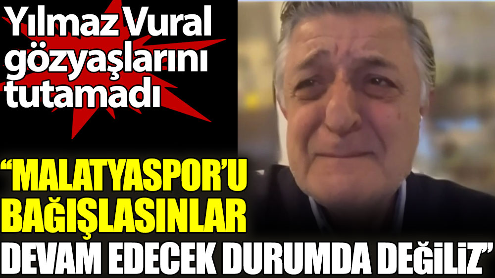 Yılmaz Vural: Malatyaspor'u bağışlasınlar