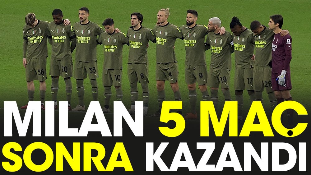 Milan 5 maç sonra kazandı