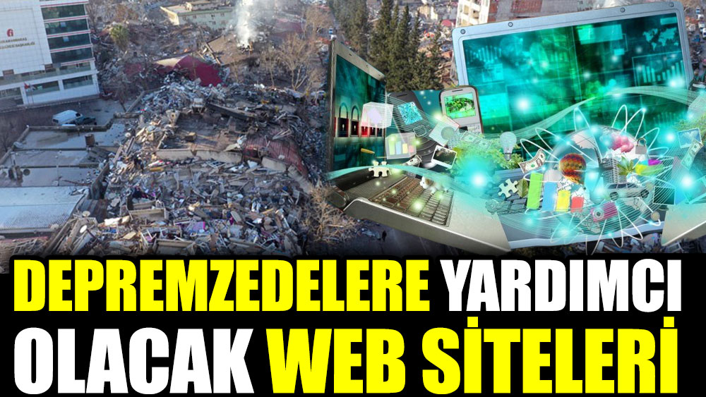 Depremzedelere yardımcı olabilecek web siteleri