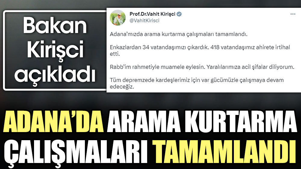 Son Dakika... Bakan Kirişci açıkladı: Adana'da arama kurtarma çalışmaları tamamlandı