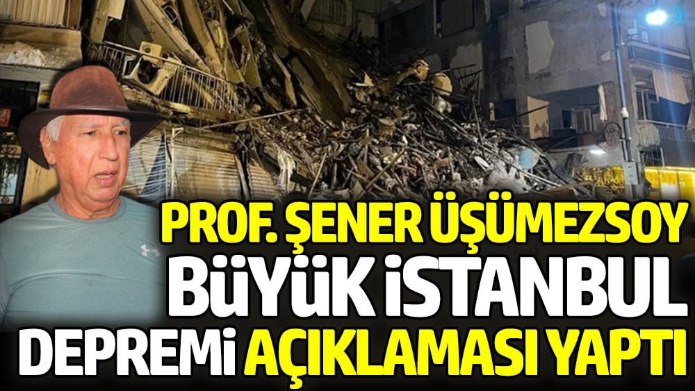 Şener Üşümezsoy Büyük İstanbul Depremi açıklaması yaptı. Her depremin yerini önceden bilen adam