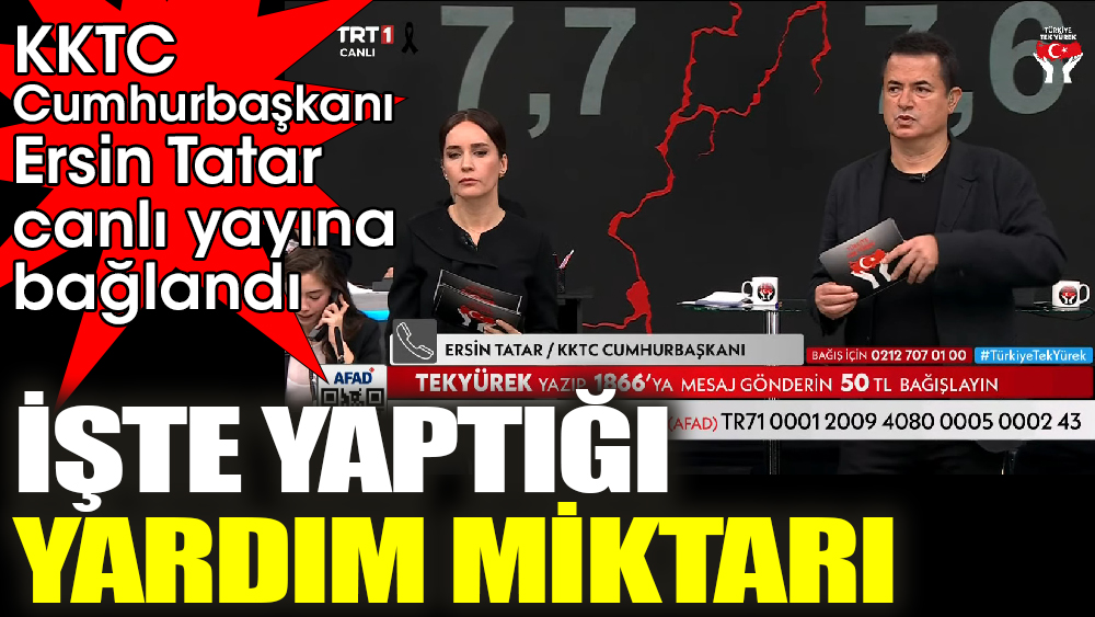 KKTC Cumhurbaşkanı Ersin Tatar canlı yayına katıldı. İşte yaptığı yardım miktarı