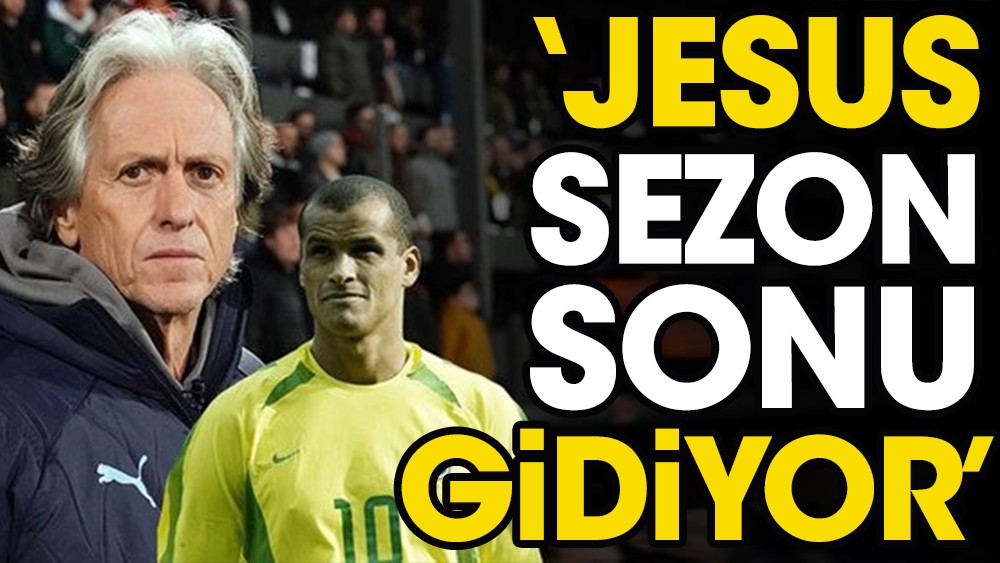 Jesus Fenerbahçe'den ayrılıyor. Hem Brezilya basını hem de Rivaldo açıkladı