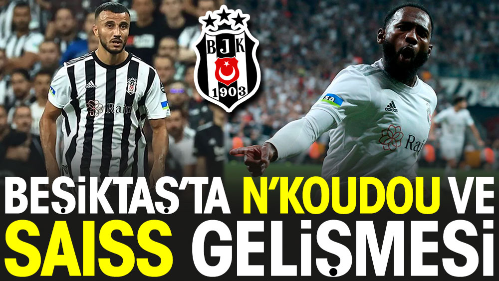 Beşiktaş'ta iki isim için geri sayım