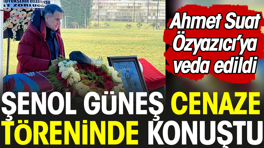 Trabzonspor efsanesi Ahmet Suat Özyazıcı'ya veda edildi