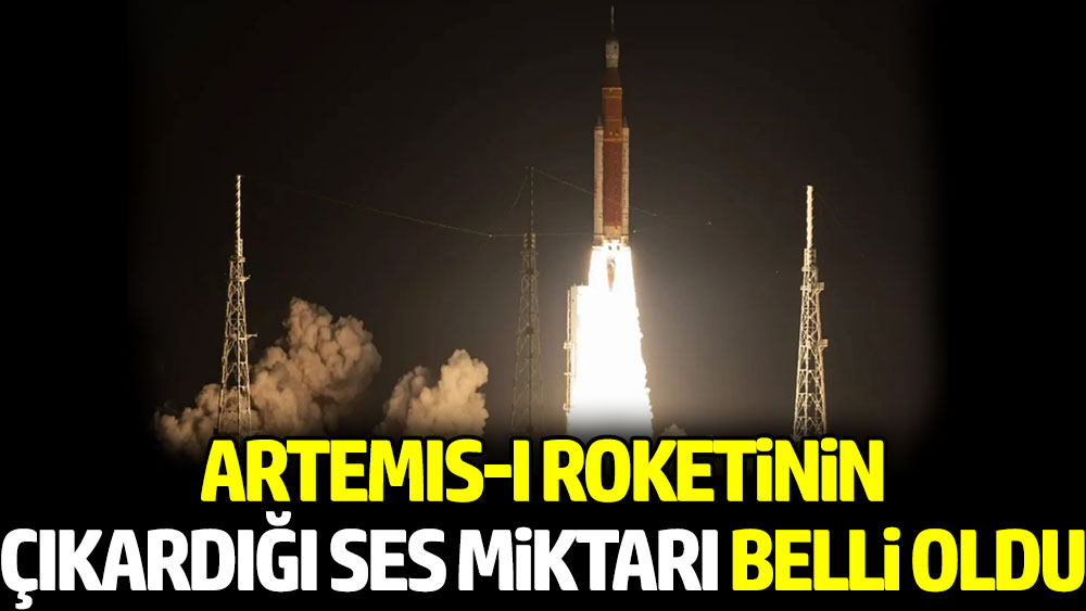 Artemis-I roketinin çıkardığı ses miktarı belli oldu