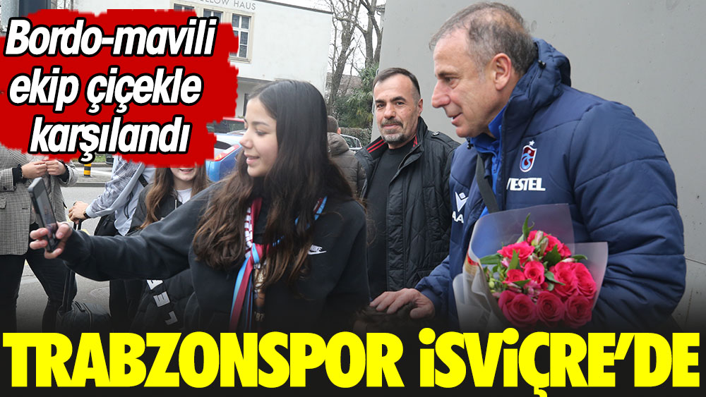Trabzonspor İsviçre'de