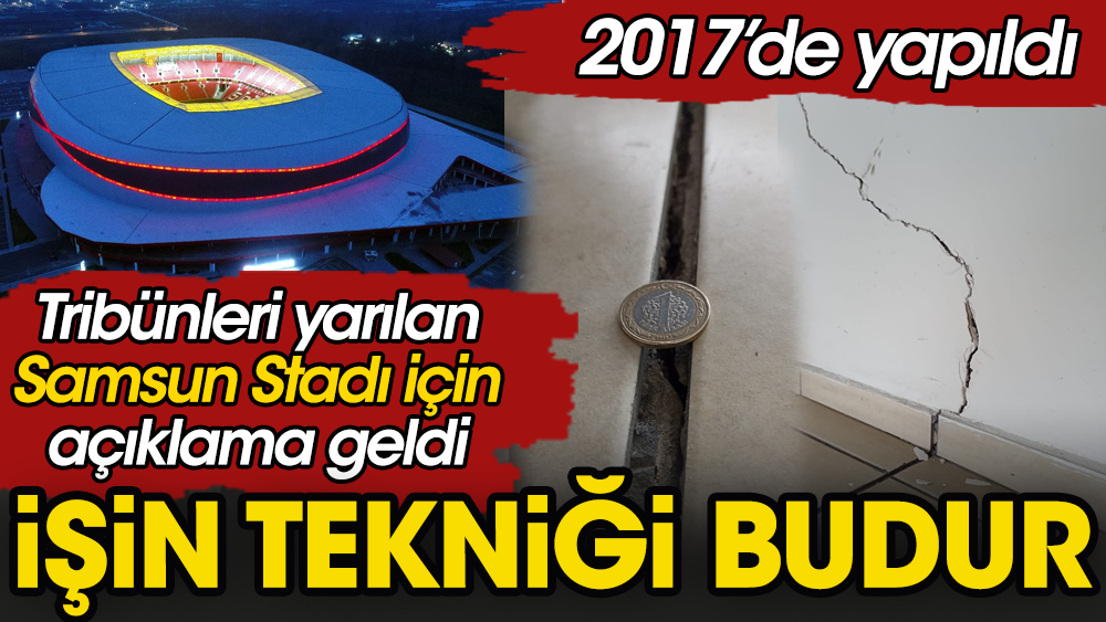 Deprem sonrası tribünleri yarılan Samsun Stadı için hayrete düşüren açıklama: İşin tekniği budur