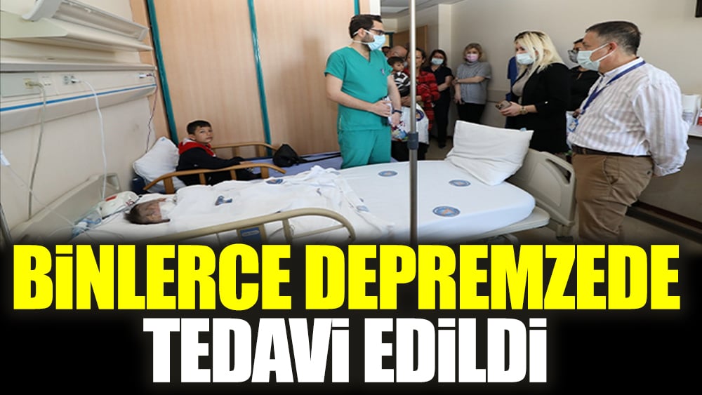 Binlerce depremzede tedavi edildi