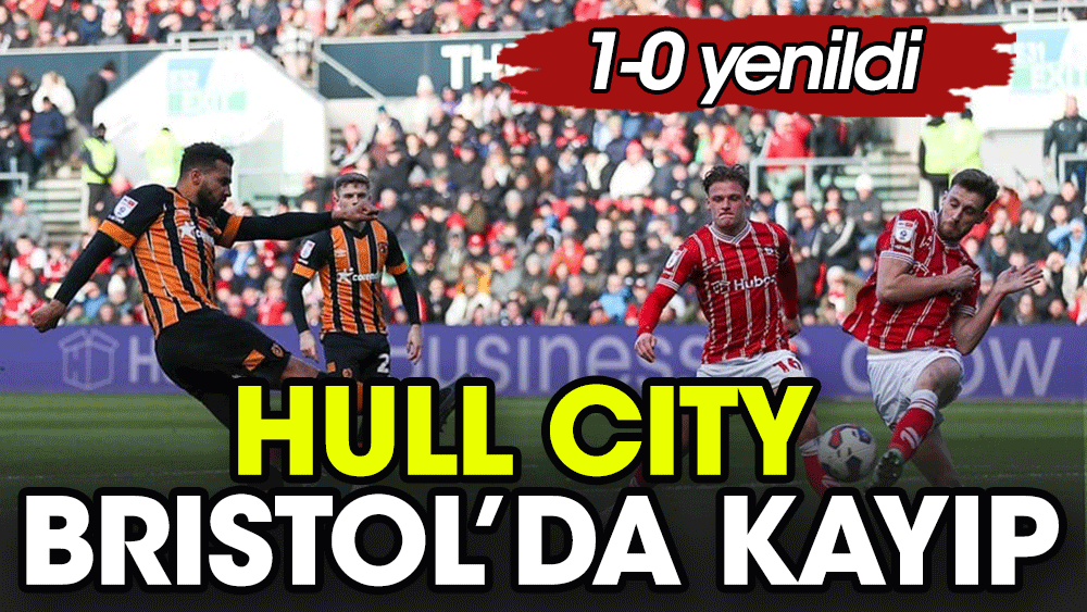 Yine yenildi. Hull City nereye koşuyor?