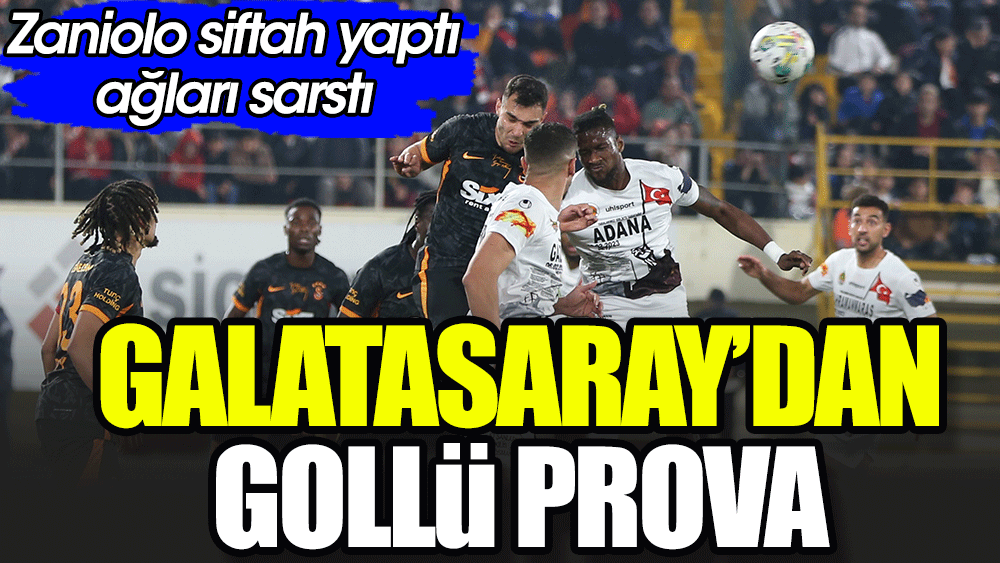 Zaniolo gol attı, Galatasaray Alanya'yı yendi