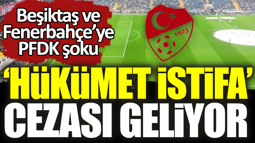 Ortalık karışacak. Ali Koç ceza veremezsiniz demişti. Fenerbahçe ve Beşiktaş PFDK'lık oldu