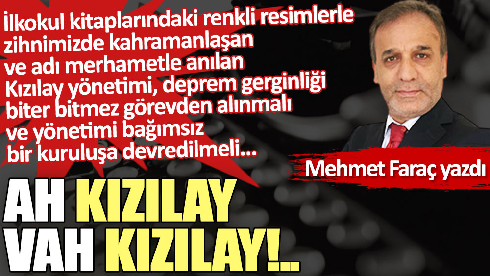 Ah Kızılay, vah Kızılay!..